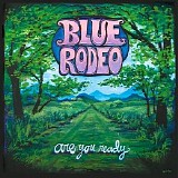 Blue Rodeo - Are You Ready