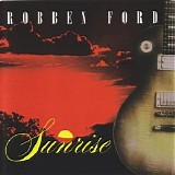 Robben Ford - Sunrise