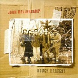 John Mellencamp - Rough Harvest
