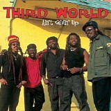 Third World - Ain't Givin' Up