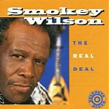 Smokey Wilson - The Real Deal