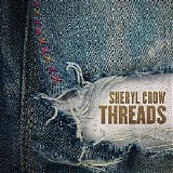 Sheryl Crow - Threads