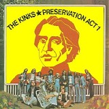 The Kinks - Preservation Act 1