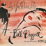 Bill Doggett - As You Desire Me