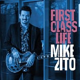 Mike Zito - First Class Life
