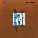 Icehouse - Primitive Man