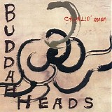 The Buddaheads - Crawlin' Moon