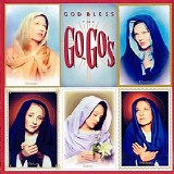 The Go-Go's - God Bless The Go-Go's