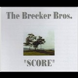 Brecker Brothers, The - Score