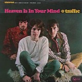Traffic - Heaven Is In Your Mind - An Introduction To Traffic