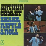 Arthur Conley - Shake, Rattle & Roll