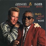Anson Funderburgh & Sam Myers - That's What They Want
