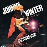 Johnny Winter - Captured Live!