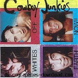 Cowboy Junkies - Whites Off Earth Now!!