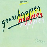 J.J. Cale - Grasshopper