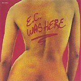 Eric Clapton - E.C. Was Here