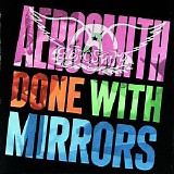 Aerosmith - Done With Mirrors