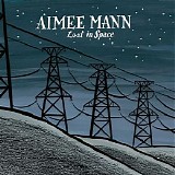 Aimee Mann - Lost In Space