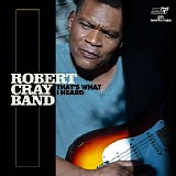 The Robert Cray Band - That's What I Heard