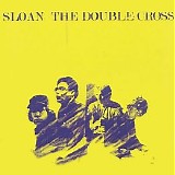 Sloan - The Double Cross
