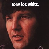 Tony Joe White - Tony Joe White