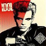 Billy Idol - The Very Best Of Billy Idol: Idolize Yourself