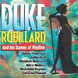 Duke Robillard - Duke Robillard And His Dames Of Rhythm