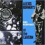 Alexis Kornerâ€™s Blues Incorporated - (1964) At the Cavern