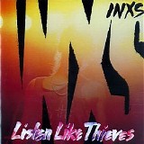 INXS - Listen Like Thieves
