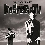 Nash The Slash - Nosferatu
