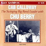 Cab Calloway - The Swinging Big Band Leader With Chu Berry 1937-1944