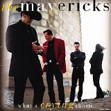 The Mavericks - What A Crying Shame