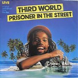 Third World - Prisoner In The Street