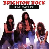 Brighton Rock - Love Machine