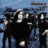 The Tragically Hip - The Tragically Hip