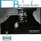 Big Daddy Kinsey - I Am The Blues