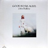 Long John Baldry - Good To Be Alive