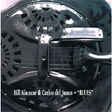 Bill Kinnear & Carlos del Junco - Blues