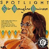 Sir Douglas Quintet - Spotlight