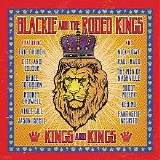Blackie And The Rodeo Kings - Kings And Kings