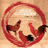 Bruce Cockburn - Crowing Ignites