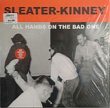 Sleater-Kinney - All Hands On The Bad One