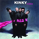 Kinky - Reina