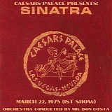 Frank Sinatra - 1975.03.22 - Caesar's Palace, Las Vegas, NV
