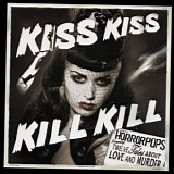 HorrorPops - Kiss Kiss Kill Kill