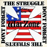Warzone - Don't Forget The Struggle Don't Forget The Streets