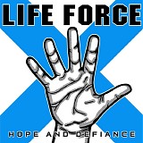 Life Force - Hope And Defiance
