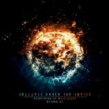 Collapse Under The Empire - Everything We Will Leave Beyond Us