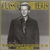 Jerry Lee Lewis - Classic Jerry Lee Lewis - The Definitive Edition Of His Sun Recordings 1956-1963 (Incl. Unissued Performances)