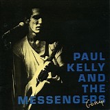Paul Kelly And The Messengers - Gossip